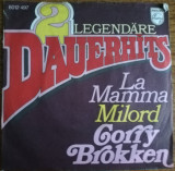 Disc Vinil 7# Corry Brokken &lrm;&ndash; La Mamma / Milord - Philips &lrm;&ndash; 6012 497