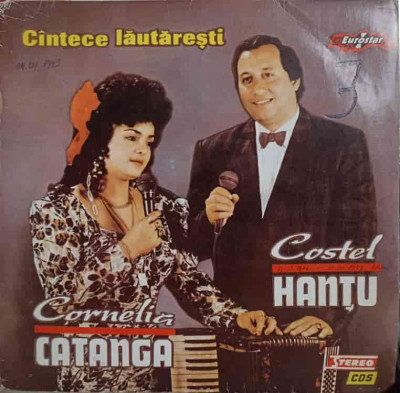 Disc vinil, LP. Cantece Lautaresti -Cornelia Catanga, Costel Hantu foto