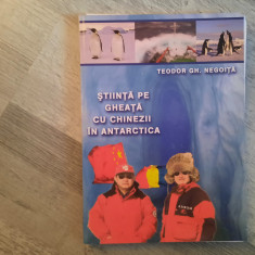 Stiinta pe gheata cu chinezii in Antarctica de Teodor Gh.Negoita