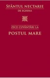 Zece cuvantari la postul mare - Sfantul Nectarie de Eghina