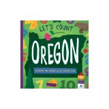 Let's Count Oregon: Numbers and Colors in the Beaver State