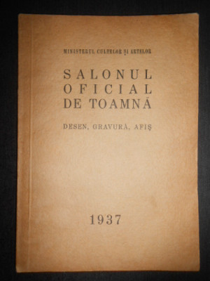 Salonul oficial de Toamna. Desen, Gravura, Afis (1937) foto