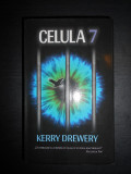 KERRY DREWERY - CELULA 7