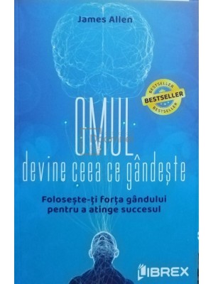 James Allen - Omul devine ceea ce gandeste (editia 2022) foto