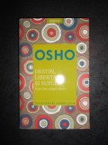 OSHO - DESTIN, LIBERTATE SI SUFLET