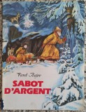 Sabot d'argent - Pavel Bajov// ilustratii Alexandre Plaksine