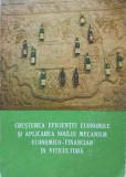 CRESTEREA EFICIENTEI ECONOMICE SI APLICAREA NOULUI MECANISM ECONOMICO-FINANCIAR IN VITICULTURA-IOAN NEAMTU-245508
