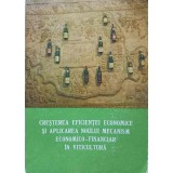 CRESTEREA EFICIENTEI ECONOMICE SI APLICAREA NOULUI MECANISM ECONOMICO-FINANCIAR IN VITICULTURA-IOAN NEAMTU-245508