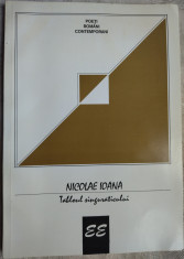 NICOLAE IOANA: TABLOUL SINGURATICULUI (ANTOLOGIE VERSURI 1969-1996+INEDITE) 1997 foto