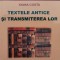 Textele Antice Si Transmiterea Lor - Ioana Costa , C963