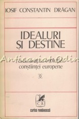 Idealuri Si Destine - Iosif Constantin Dragan