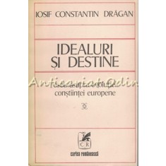 Idealuri Si Destine - Iosif Constantin Dragan