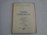 Cumpara ieftin VAMILE VAZDUHULUI - MATEI ALEXANDRESCU