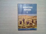 INFANTERIA ROMANA - Istoricul Armei - Vol. I - Ion Suta - 1977, 275 p