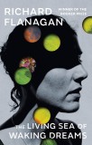 The Living Sea of Waking Dreams | Richard Flanagan