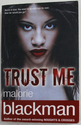 TRUST ME by MALORIE BLACKMAN , 2013 foto