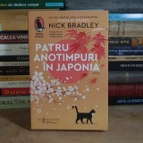 NICK BRADLEY - PATRU ANOTIMPURI IN JAPONIA ( ROMAN ) , HUMANITAS , 2025 *