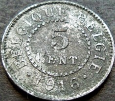 Moneda istorica 5 CENTI - BELGIA, anul 1916 *cod 679