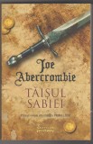 bnk ant Joe Abercrombie - Taisul sabiei ( SF @ Fantasy )