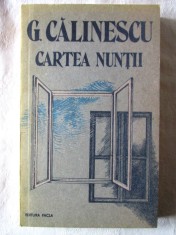 &quot;CARTEA NUNTII&quot;, G. Calinescu, 1989. Carte noua
