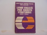 A.Bantas; G.Galateanu ; D.Sachelarie Lecca - LIMBA ENGLEZA PRIN EXERCITII STRUCTURALE - MODELE VERBALE - Editura Stiintifica si Enciclopedica i 1979