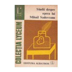 Studii despre opera lui Mihail Sadoveanu