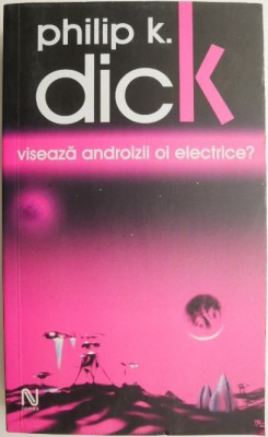 Viseaza androizii oi electrice? - Philip K. Dick foto
