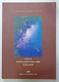 STELE , POPULATII STELARE , GALAXII de DUMITRU MIHAILESCU , 2006