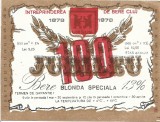 NI401 Etichetă bere blondă specială Jubileu 100, &Icirc;ntreprinderea de bere Cluj, 1978