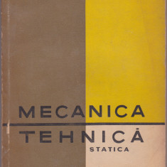 MECANICA TEHNICA STATICA,M. ATANASIU