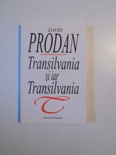 TRANSILVANIA SI IAR TRANSILVANIA de DAVID PRODAN , 2002