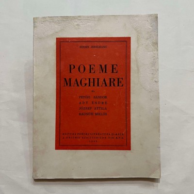 Eugen Jebeleanu - Poeme maghiare - Petofi Sandor, Ady Endre, Jozsef Attila... foto