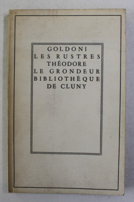 GOLDONI - LES RUSTRES - THEODORE LE GRONDEUR , 1962 foto