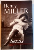 SEXUS de HENRY MILLER , 2010 * PREZINTA HALOURI DE APA