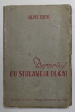 REPORTAJ CU STREANGUL DE GAT de IULIUS FUCIK , 1951