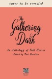 The Gathering Dark: An Anthology of Folk Horror