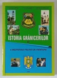 ISTORIA GRANICERILOR SI A INCEPUTULUI POLITIEI DE FRONTIERA de SEVER NEAGOE ... GHEORGHE VADUVA , 2004 , DEDICATIE*