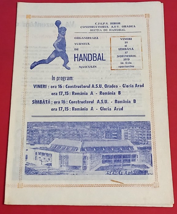 Program handbal - Turneu Handbal 1979 (ROMANIA A-ROMANIA-B; Constructorul Oradea,Gloria ARAD)
