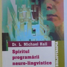 SPIRITUL PROGRAMARII NEURO-LINGVISTICE DE L. MICHAEL HALL, 2007