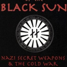 Reich of the Black Sun: Nazi Secret Weapons & the Cold War Allied Legend