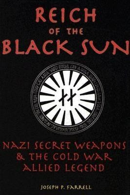 Reich of the Black Sun: Nazi Secret Weapons &amp;amp; the Cold War Allied Legend foto