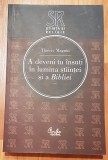 A deveni tu insuti in lumina stiintei si a Bibliei de Thierry Magnin