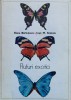 Fluturi Exotici - Elena Barbulescu, Ioan Stanoiu, Editura Stiintifica Enciclopedica, Biologie, Romana, 1978, H144