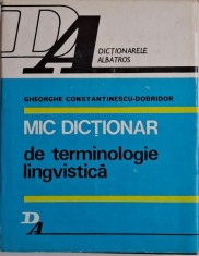 Mic dictionar de terminologie lingvistica &ndash; Gheorghe Constantinescu-Dobridor