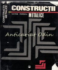 Constructii Metalice - Victor Popescu - Tiraj: 5375 De Exemplare foto