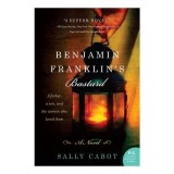 Benjamin Franklins Bastard