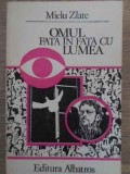 OMUL FATA IN FATA CU LUMEA-MIELU ZLATE-216551