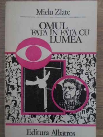OMUL FATA IN FATA CU LUMEA-MIELU ZLATE-197404