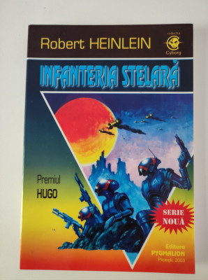 Robert Heinlein - Infanteria stelara ed. Pygmalion foto