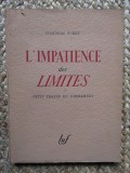 L &#039; IMPATIENCE DES LIMITTES par STANISLAS FUMET , 1942